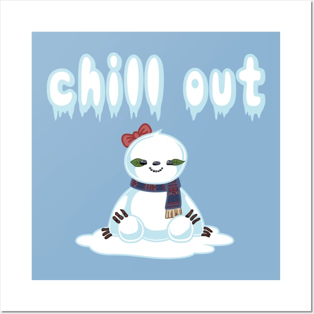 Snow Sloth says Chill Out Wall Art by SlothgirlArt